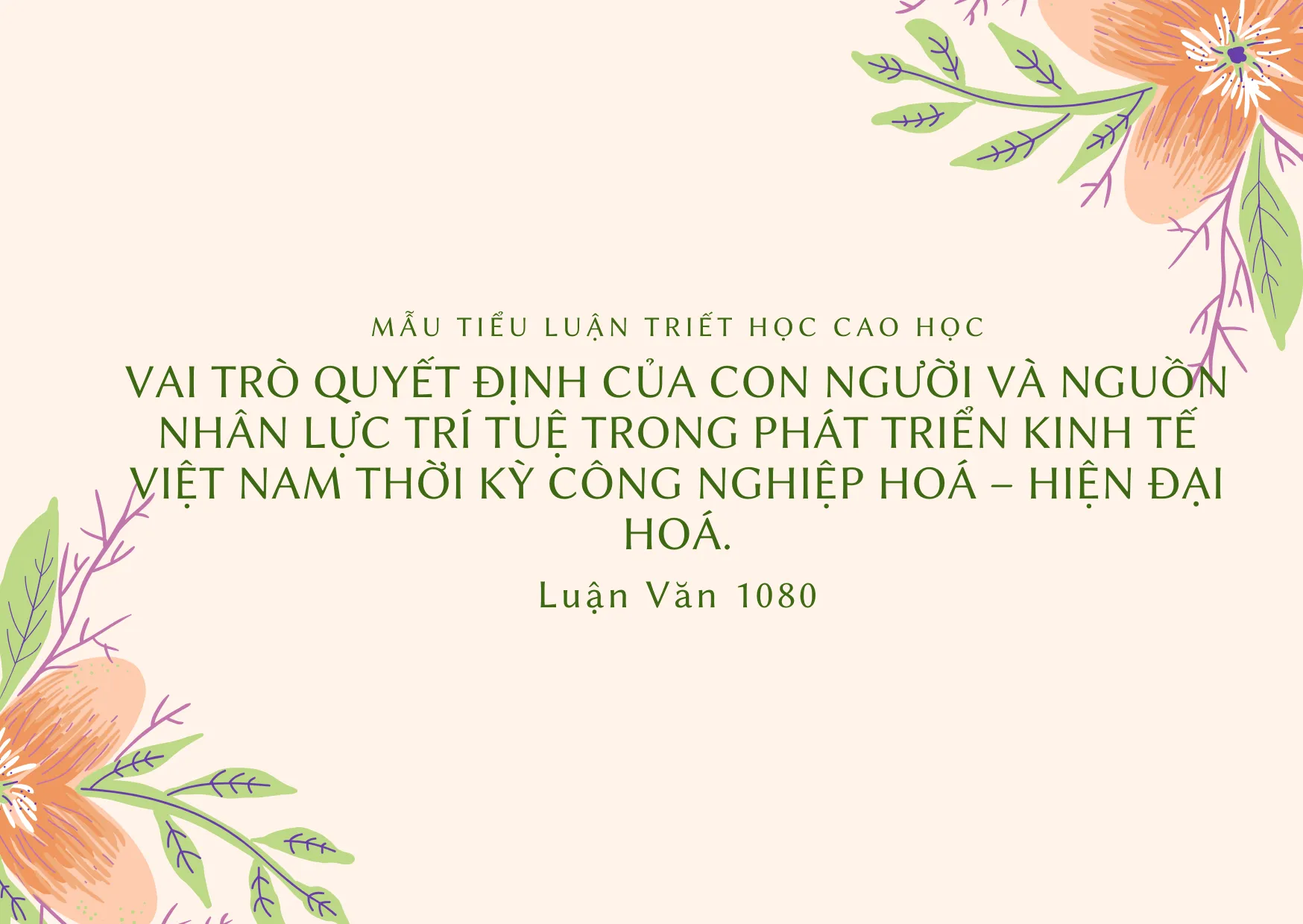 Mẫu tiểu luận triết học về vai trò của con người trong thời kỳ công nghiệp hoá – hiện đại hoá