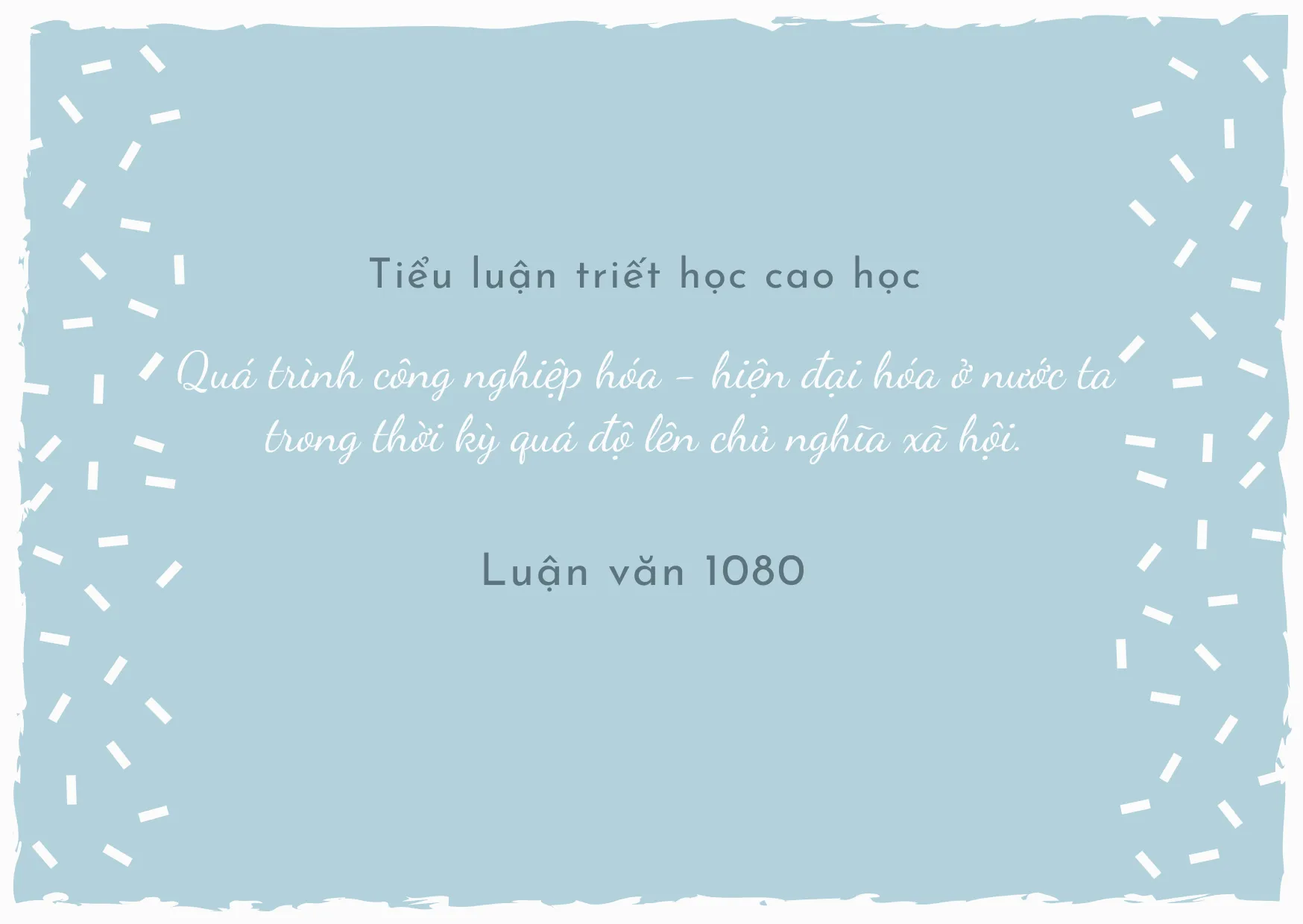 Tiểu luận triết học cao học về quá trình CNH - HĐH ở nước ta trong thời kỳ quá độ lên CNXH
