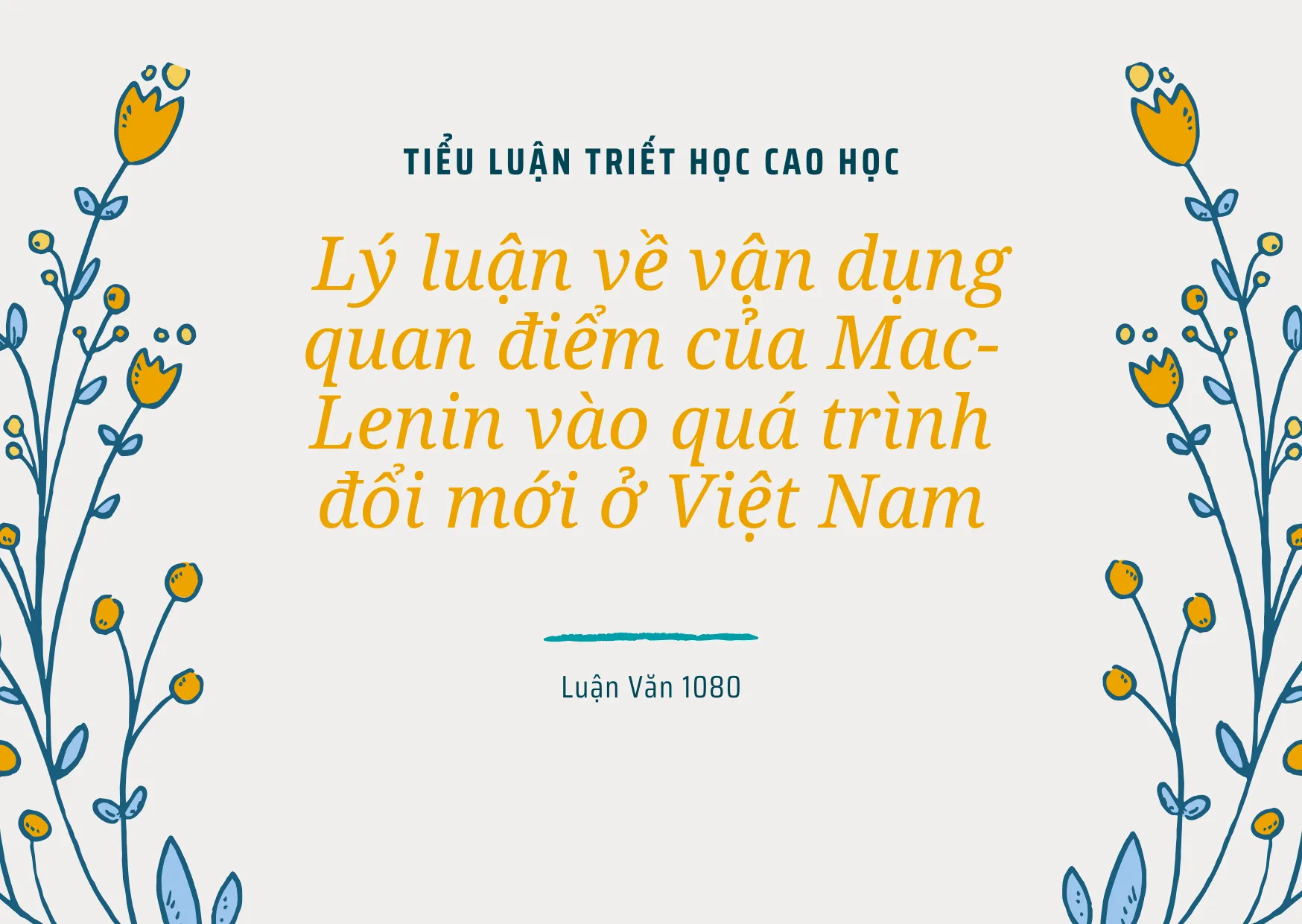 Tiểu luận triết học về vận dụng quan điểm của Mac-Lenin vào quá trình đổi mới ở Việt Nam