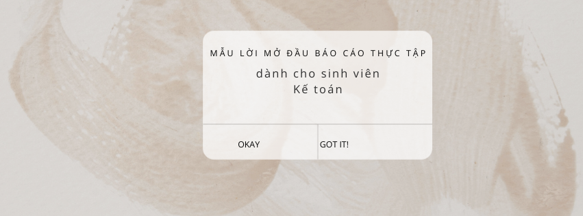 Mẫu lời mở đầu báo cáo thực tập dành cho sinh viên ngành kế toán 