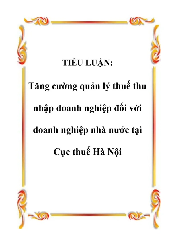 Mẫu đề cương tiểu luận quản lý thuế thu nhập doanh nghiệp Mẫu đề cương tiểu luận quản lý thuế thu nhập doanh nghiệp