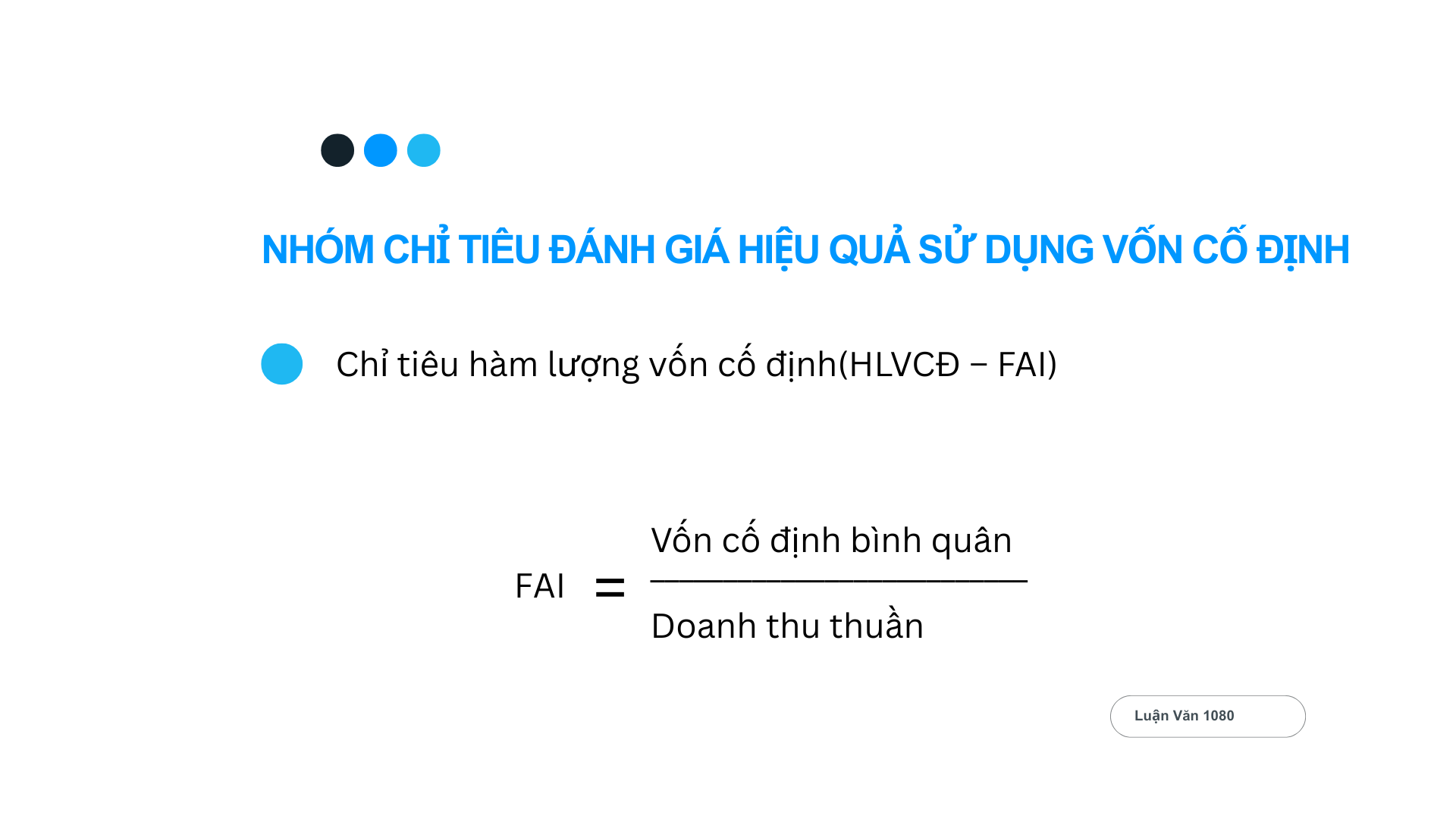Chỉ tiêu hàm lượng vốn cố định (HLVCĐ – FAI)