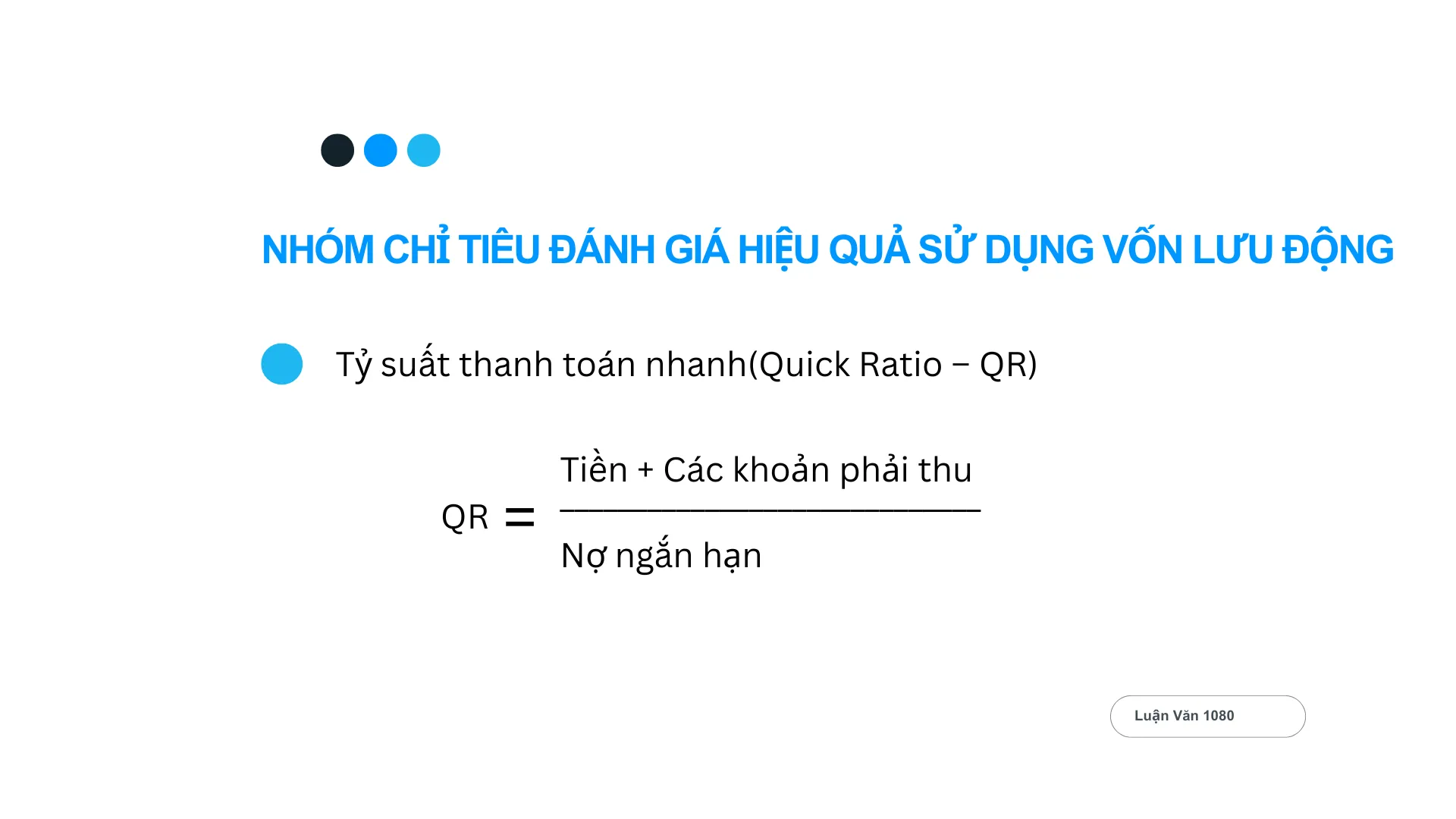 Tỷ suất thanh toán nhanh (Quick Ratio – QR)