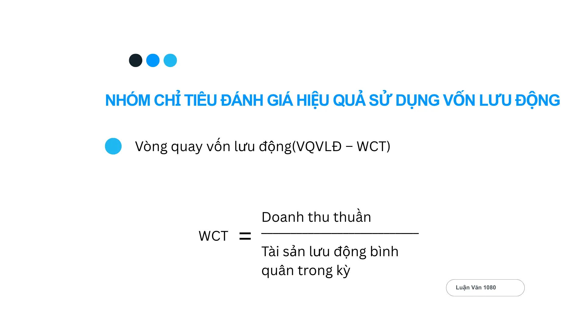 Vòng quay vốn lưu động (VQVLĐ – WCT)