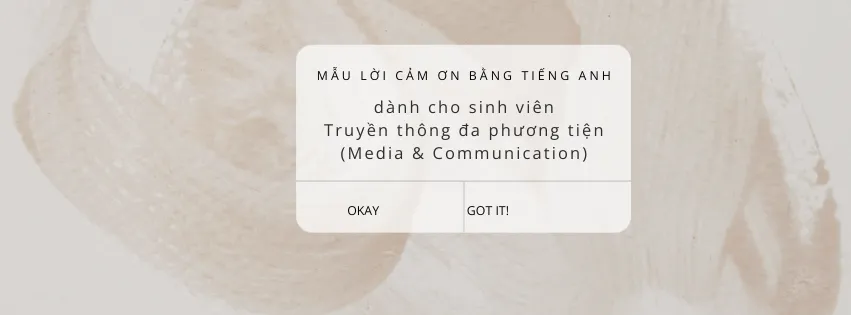 ACKNOWLEDGEMENT – Mẫu lời cảm ơn bằng tiếng Anh về chủ đề Truyền thông (Media & Communication)