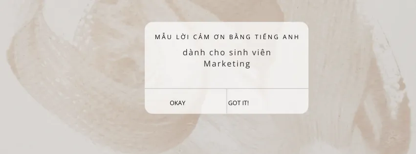 ACKNOWLEDGEMENT – Mẫu lời cảm ơn bằng tiếng Anh về chủ đề Marketing