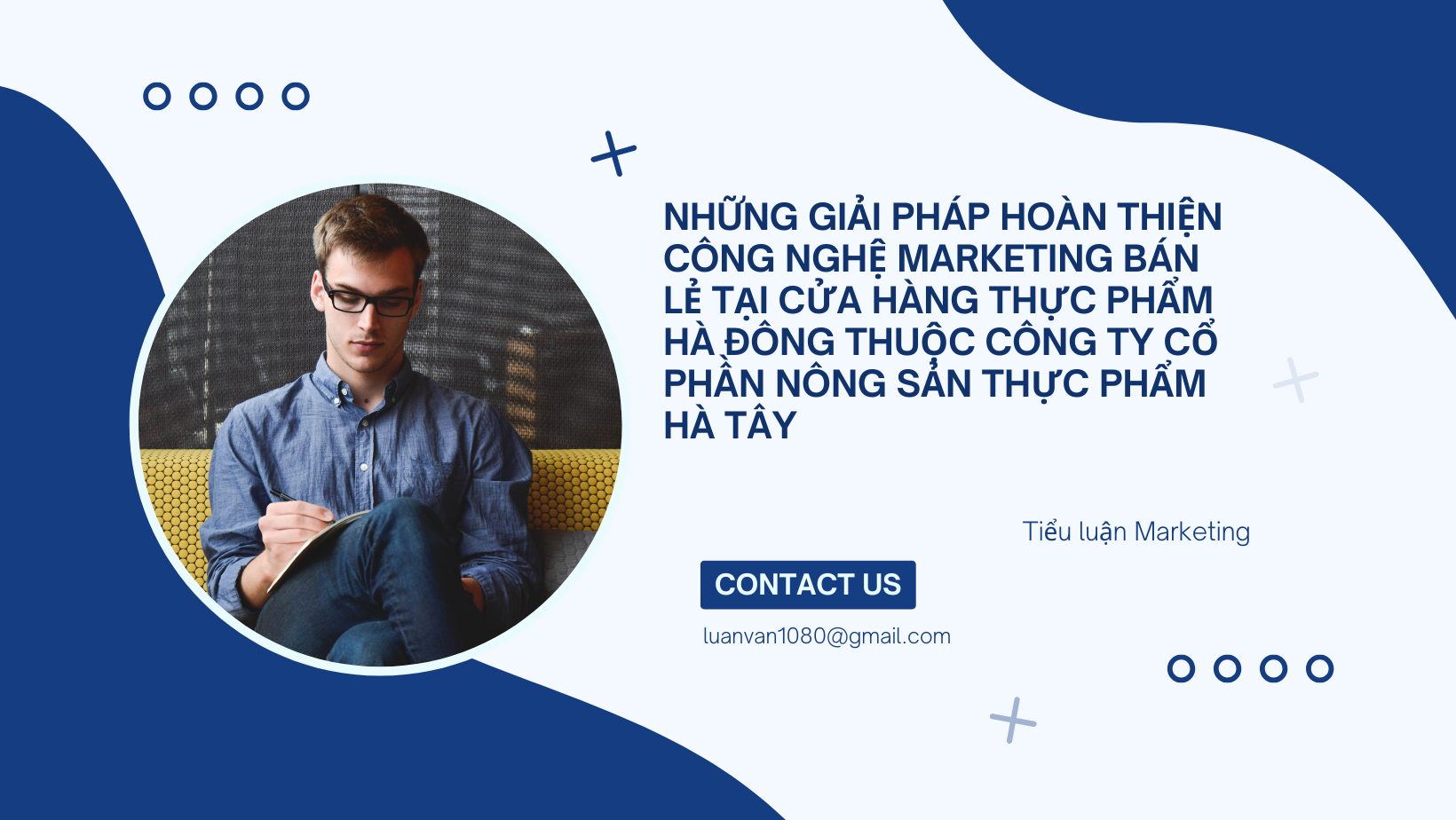 Tiểu luận: Nội dung cơ bản của Marketing ứng dụng trong hoạt động kinh doanh và giới thiệu khái quát về Công ty TNHH Công nghệ phẩm Minh Quân.