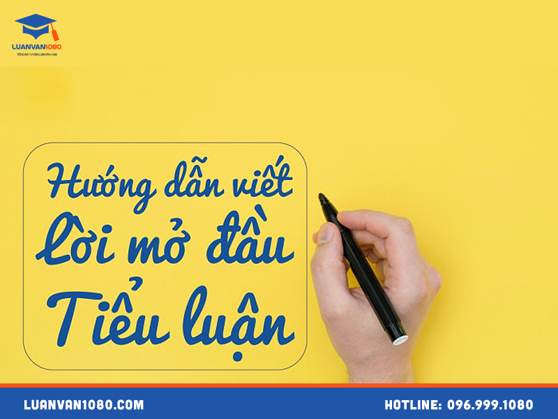 Cách viết lời mở đầu tiểu luận