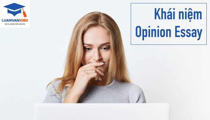Thế nào là bài opinion essay?