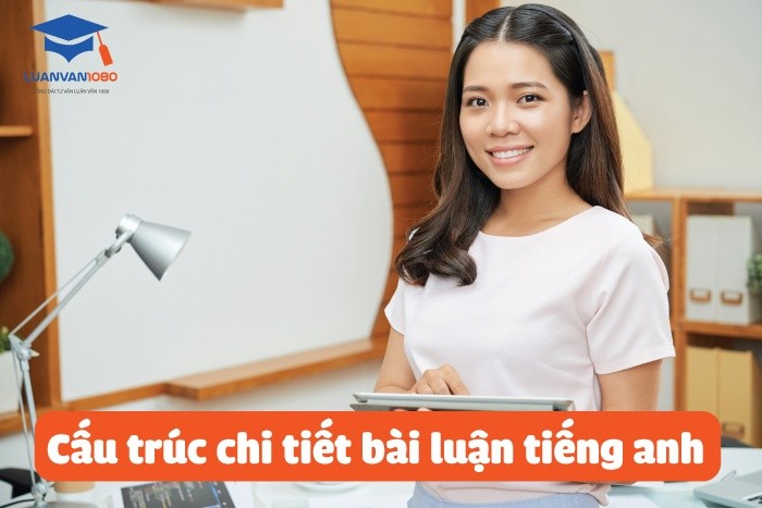 Cấu trúc chi tiết bài luận tiếng anh