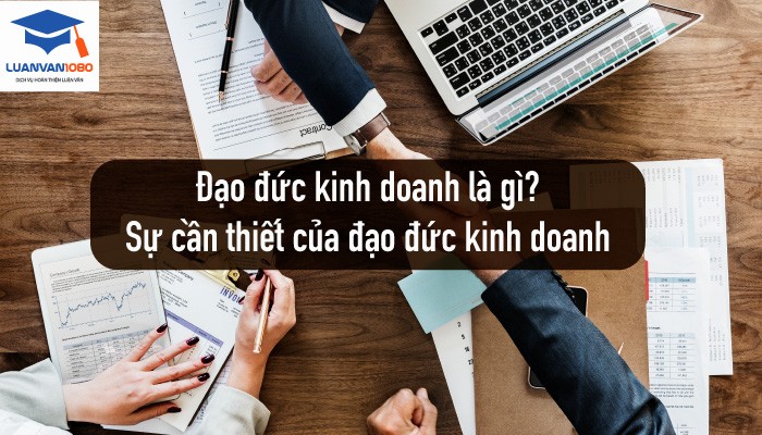 Đạo đức kinh doanh là gì