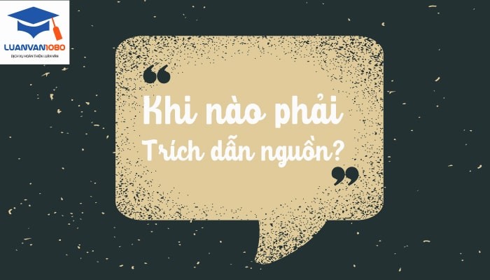 Khi nào phải trích dẫn nguồn?