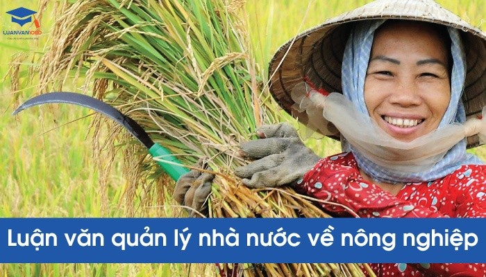 Luận văn quản lý nhà nước về nông nghiệp