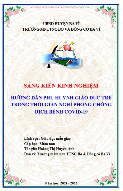 Mẫu sáng kiến kinh nghiệm giáo dục trẻ phòng chống COVID trong thời gian nghỉ