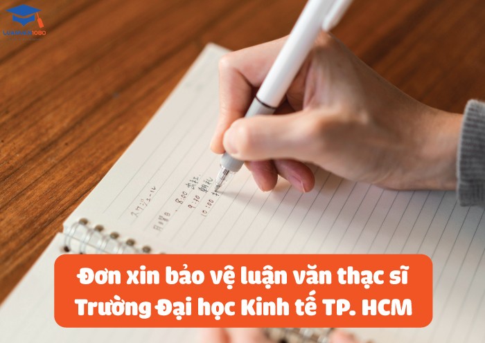 Đơn xin bảo vệ luận văn thạc sĩ trường Đại học Kinh tế TP. HCM