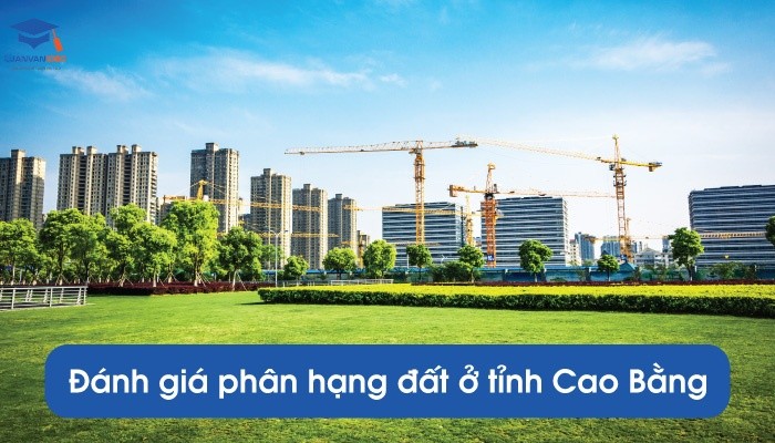 Đánh giá phân hạng đất ở tỉnh Cao Bằng