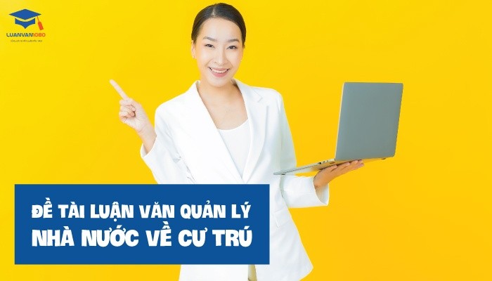 Đề tài luận văn quản lý nhà nước về cư trú