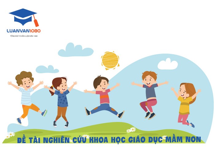 Đề tài nghiên cứu khoa học giáo dục mầm non