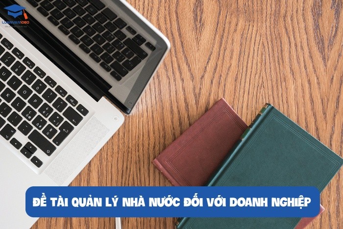 Đề tài quản lý nhà nước đối với doanh nghiệp