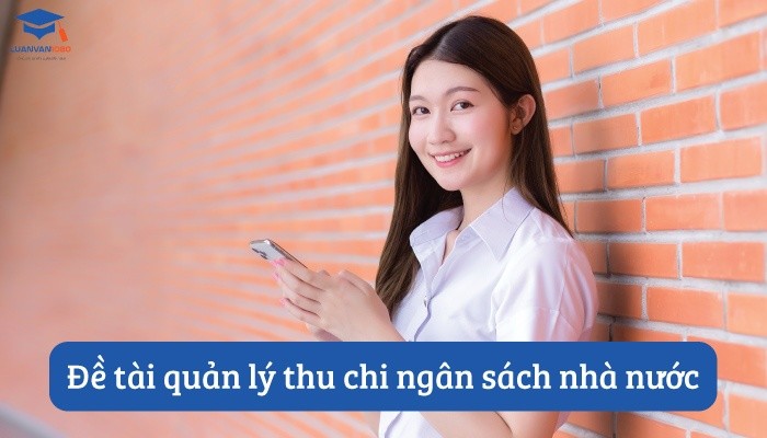 Đề tài quản lý thu chi ngân sách nhà nước