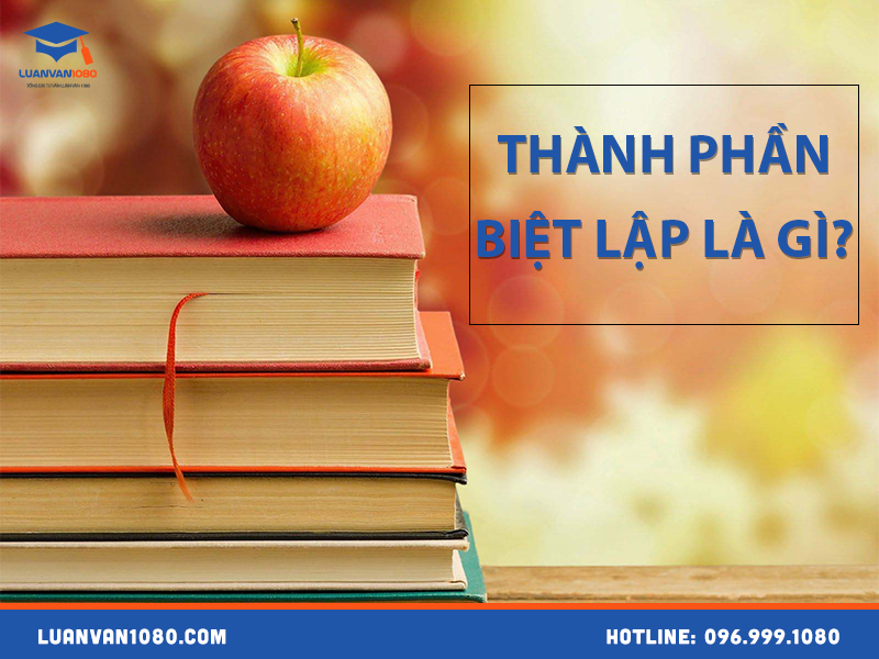 Thành phần biệt lập là gì?
