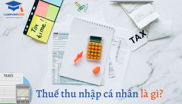 Khái niệm thuế thu nhập cá nhân