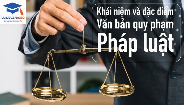 Khái niệm văn bản quy phạm phát luật