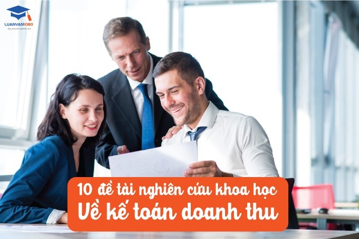 Đề tài nghiên cứu khoa học về kế toán doanh thu