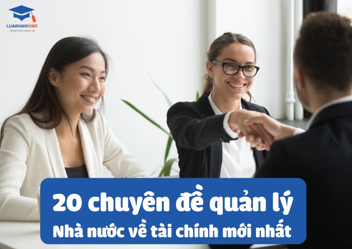 20 chuyên đề quản lý nhà nước về tài chính mới nhất