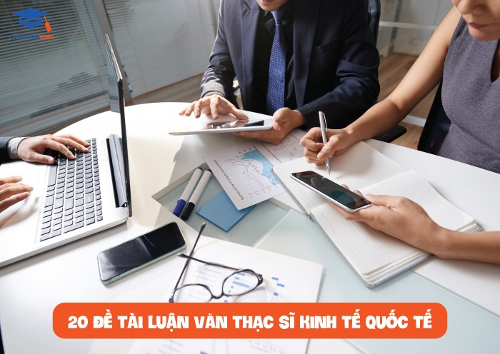 20 đề tài luận văn thạc sĩ kinh tế quốc tế