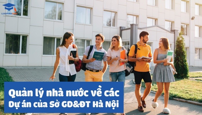 Quản lý nhà nước về các dự án của ban quản lý dự án Sở Giáo dục và đào tạo Hà Nội
