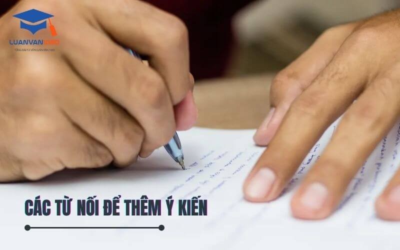 Các từ nối để thêm ý kiến
