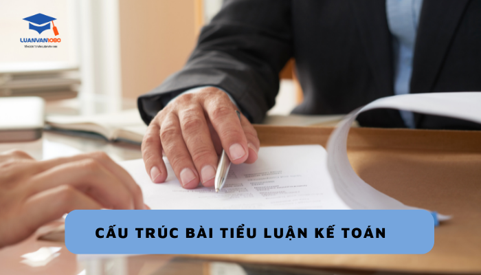 Cấu trúc bài tiểu luận kế toán