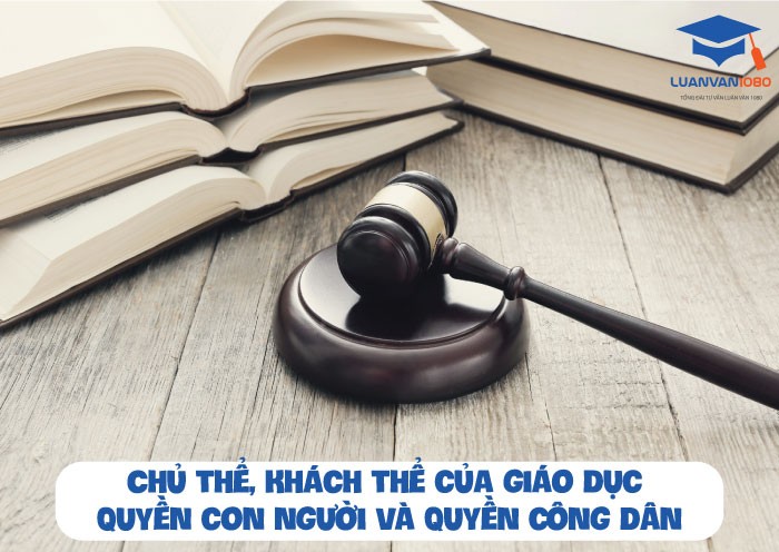 Chủ thể và khách thể của giáo dục quyền con người và quyền công dân
