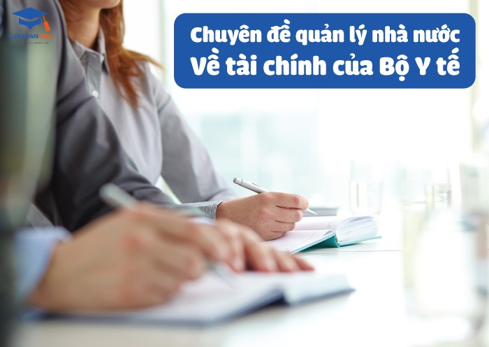 Chuyên đề quản lý nhà nước về tài chính của Bộ Y tế