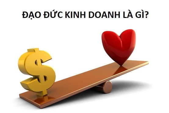 Đạo đức kinh doanh là gì