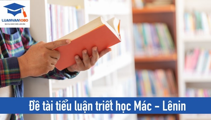 100+ Đề Tài Và Mẫu Bài Tiểu Luận Triết Học Download Miễn Phí