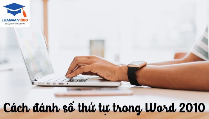 Cách đánh số thứ tự trong Word 2010