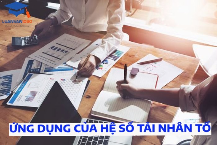 Ứng dụng của hệ số tải nhân tố