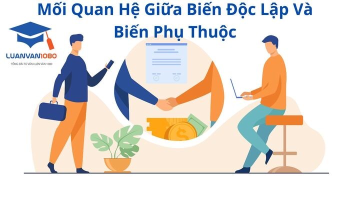 Mối quan hệ giữa biến độc lập và biến phụ thuộc