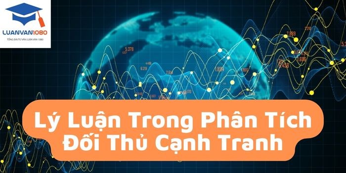 Đánh giá năng lực cạnh tranh của các đối thủ trong cùng ngành