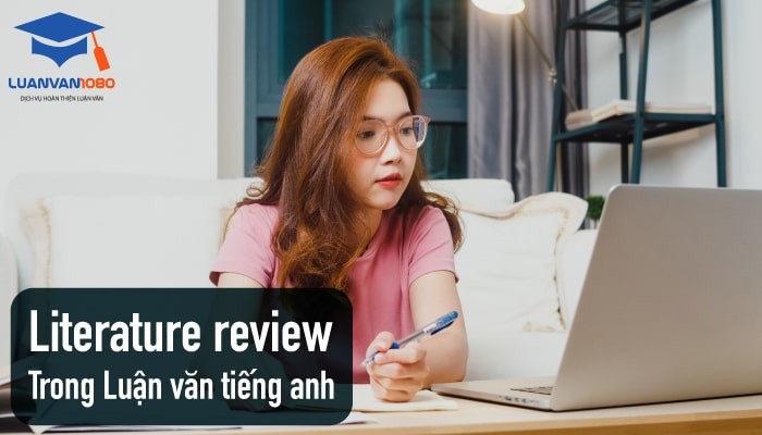 Phần Literature review trong luận văn tiếng anh