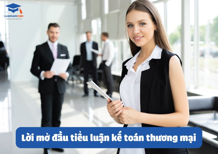  Lời mở đầu tiểu luận kế toán thương mại 