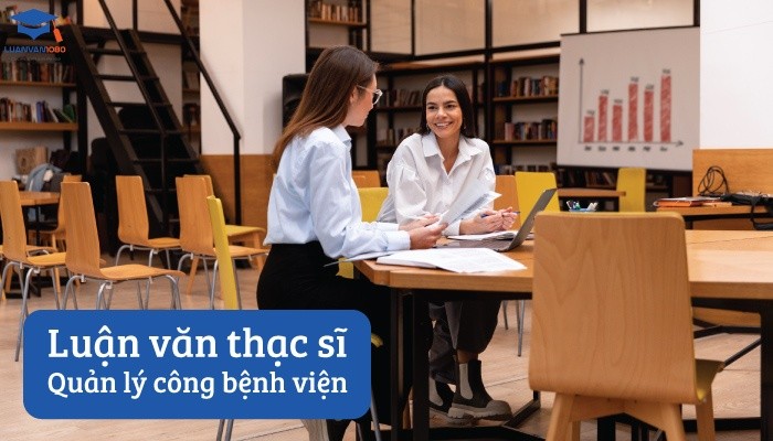 Luận văn thạc sĩ quản lý công bệnh viện