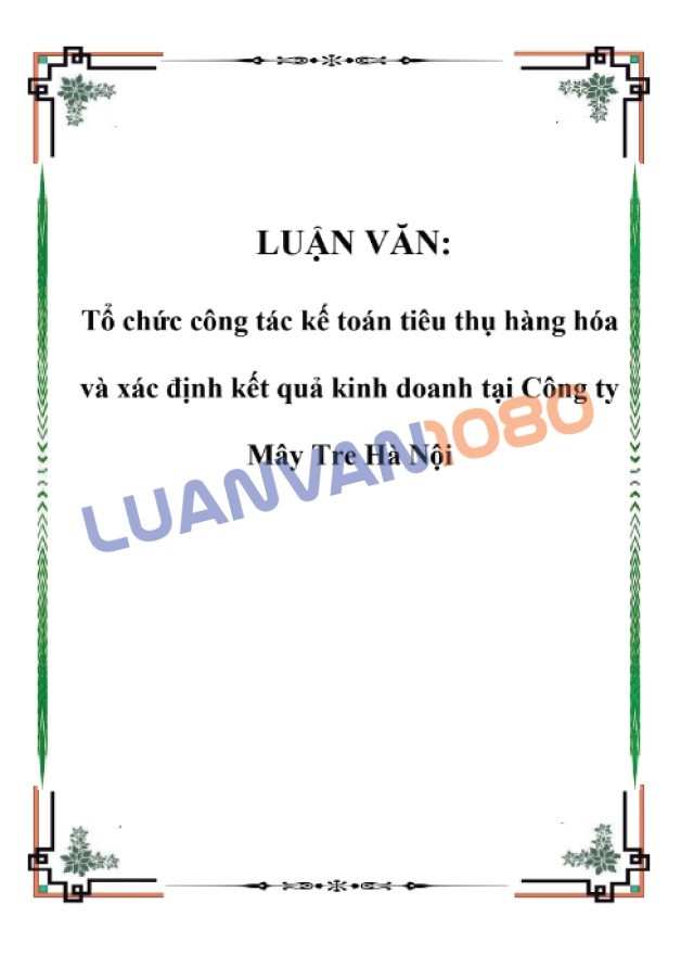 Luận văn về kế toán hàng hóa tại công ty Mây Tre Hà Nội