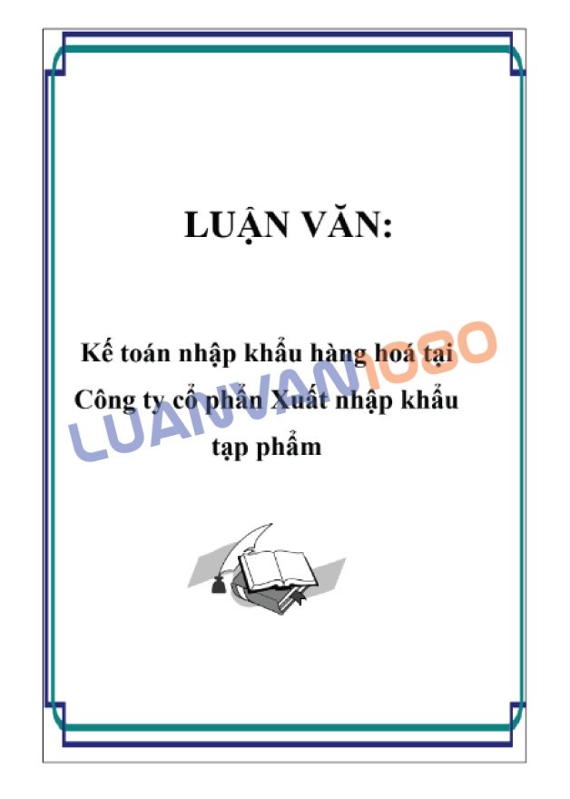 Luận văn về kế toán hàng hóa tại công ty xuất nhập khẩu