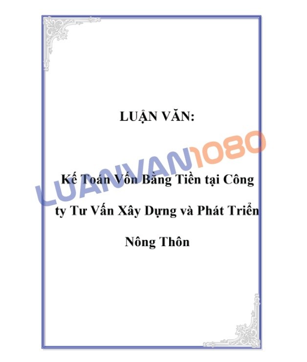 Kế toán vốn bằng tiền tại công ty Cổ Phần Việt Xô Kế toán vốn bằng tiền tại công ty Cổ Phần Việt Xô