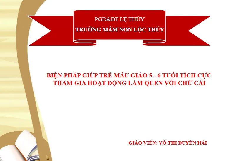 Mẫu powerpoint biện pháp giúp trẻ mẫu giáo tích cực tham gia hoạt động làm quen với chữ cái