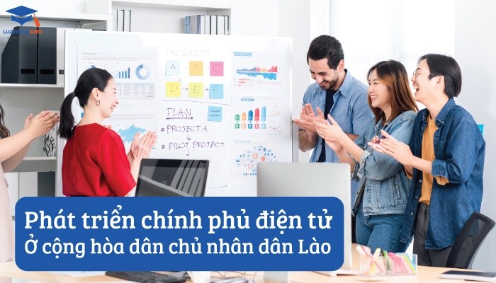 Phát triển chính phủ điện tử ở cộng hòa dân chủ nhân dân Lào