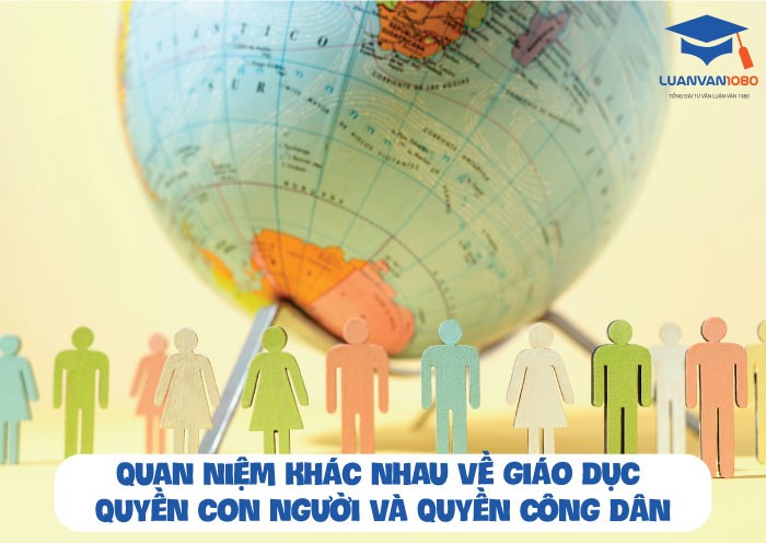 Quan niệm khác nhau về giáo dục quyền con người và quyền công dân